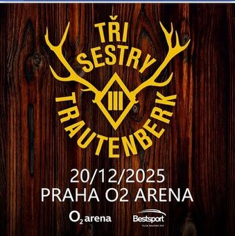 Vstupenky tři sestry + trautenberk