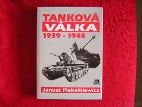 TANKOVÁ VÁLKA 1939 - 1945