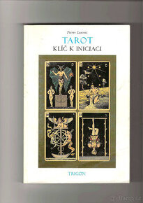 Tarot - Klíč k iniciaci - Pierre Lasenic