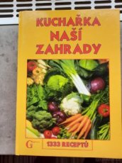 Prodám knihu KUCHAŘKA NAŠÍ ZAHRADY.