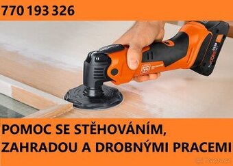 POMOC SE STĚHOVÁNÍM, ZAHRADOU A DROBNÝMI PRACEMI