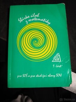 Sbírka úloh z matematiky pro SOŠ a studijní obory SOU, 1.