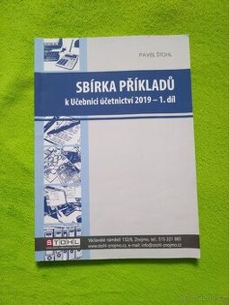 Sbírka příkladů k učebnici účetnictví 2019 - Pavel Štohl