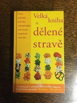 Velká kniha o dělené stravě.