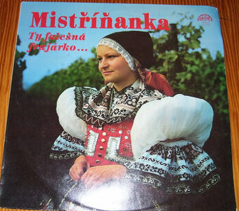 LP deska Mistříňanka-Ty falešná frajárko z r.1981/117/