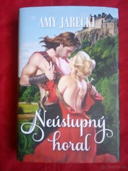 Amy Jarecki: NEÚSTUPNÝ HORAL