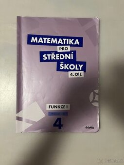 Matematika pro střední školy pracovní sešit - 4. díl