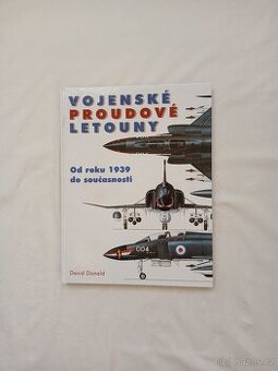 VOJENSKÉ PROUDOVÉ LETOUNY - OD ROKU 1939 DO SOUČASNOSTI - 1