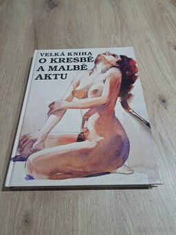 Velká kniha o kresbě a malbě aktu