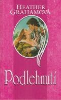 Heather Grahamová - PODLEHNUTÍ