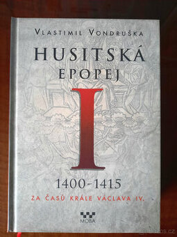 Husitská epopej I - Vlastimil Vondruška