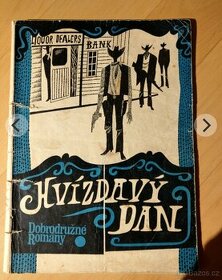 Hvízdavý Dan 1968, dobrodružný román