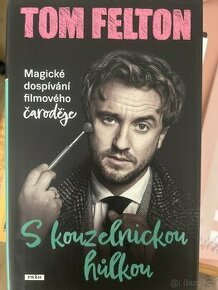 Kniha S kouzelnickou hůlkou - Tom Felton