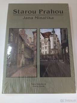 Starou Prahou Jana Minaříka - Pavla Státníková