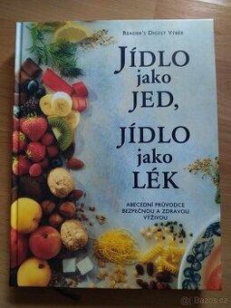 Jídlo jako jed, jídlo jako lék