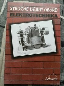 Stručné dějiny oborů: Elektrotechnika - 1