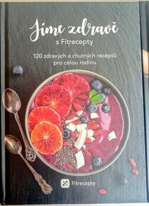 Kuchařka - Jíme zdravě s Fitrecepty - DOPRAVA V CENĚ