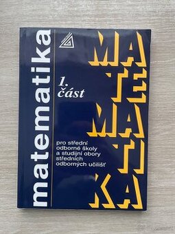 Matematika pro SOŠ a studijní obory SOU - 1.část