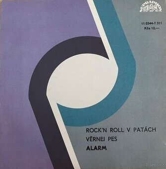 Alarm – Rock'N Roll v patách / Věrnej pes (SP) - 1