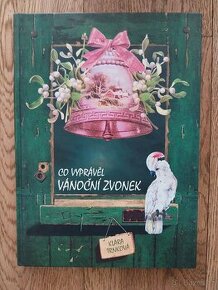 Klára Trnková: Co vyprávěl vánoční zvonek
