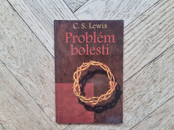 Problém bolesti - C.S.Lewis