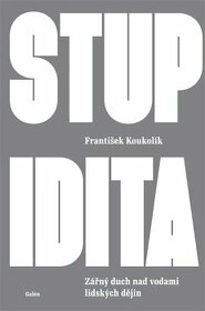 F. Koukolik - Stupidita