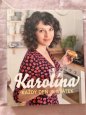 KAROLÍNA - Každý den je svátek - 1