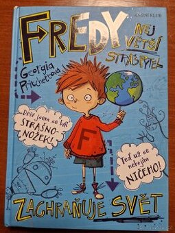 Fredy největší strašpytel - Zachraňuje svět.