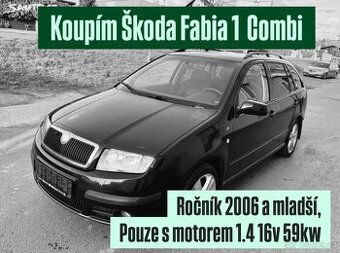 Koupím Škoda Fabia 1 Combi 1.4 16v 59kw