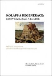 Miroslav Bárta, Martin Kovář: Kolaps a regenerace