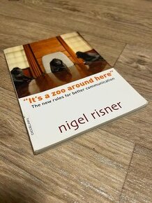 It's a Zoo Around Here": The New Rules for Better Communic