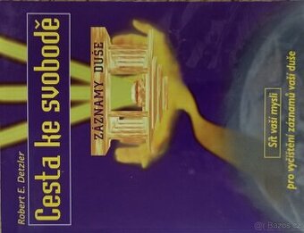 Cesta ke Svobodě, autor Robet E. Detzler