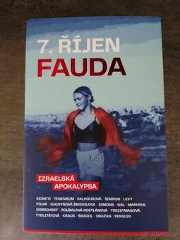 FAUDA 7.říjen, izraelská apokalipsa - 1