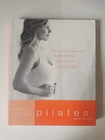 Pilates snadno a rychle - Karen Smith