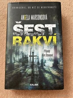 Angela Marsonsová - Šest rakví