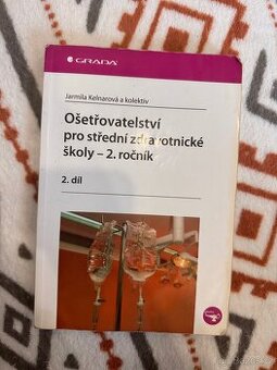 Ošetřovatelství pro SZŠ – 2. ročník, 2. díl (Grada)