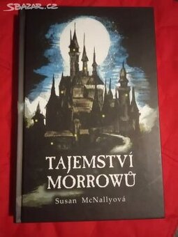 Susan McNallyová :TAJEMSTVÍ MORROWŮ