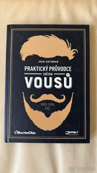 Praktický průvodce světem vousů