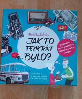 Společenská hra Babičko, dědečku...Jak to tenkrát bylo?