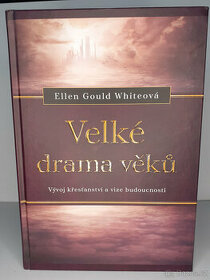 E. G. White - Velké drama věků