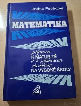 Matematika příprava k maturitě – J. Petáková