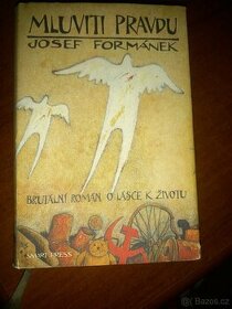 Mluviti pravdu Formanek