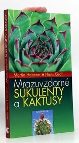 Mrazuvzdorné sukulenty a kaktusy