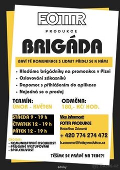 Promoakce - brigáda