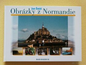 OBRÁZKY Z NORMANDIE / Jan Šmíd - 1