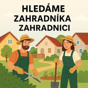 Zahradník/ce a výpomoc do rodiny