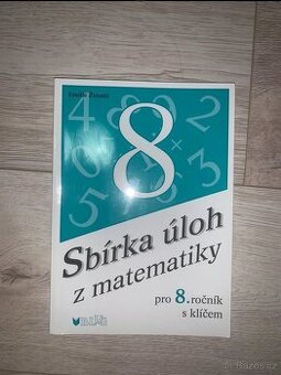 Sbírka úloh z matematiky- pro 8. ročník s klíčem