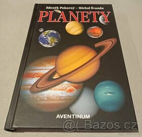 Kniha PLANETY Z. Pokorný, M. Švanda