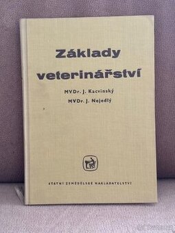 Základy veterinářství (J. Kacvinský, J. Nejedlý)