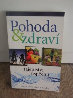 Pohoda a zdraví - tajemství úspěchu - 1